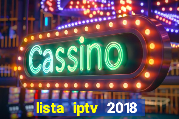 lista iptv 2018 gratis atualizada futebol